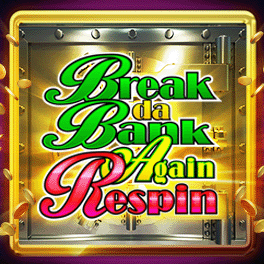 Break Da Bank Again Respin